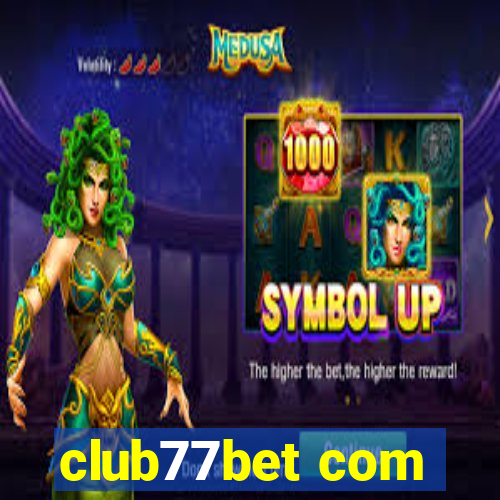 club77bet com